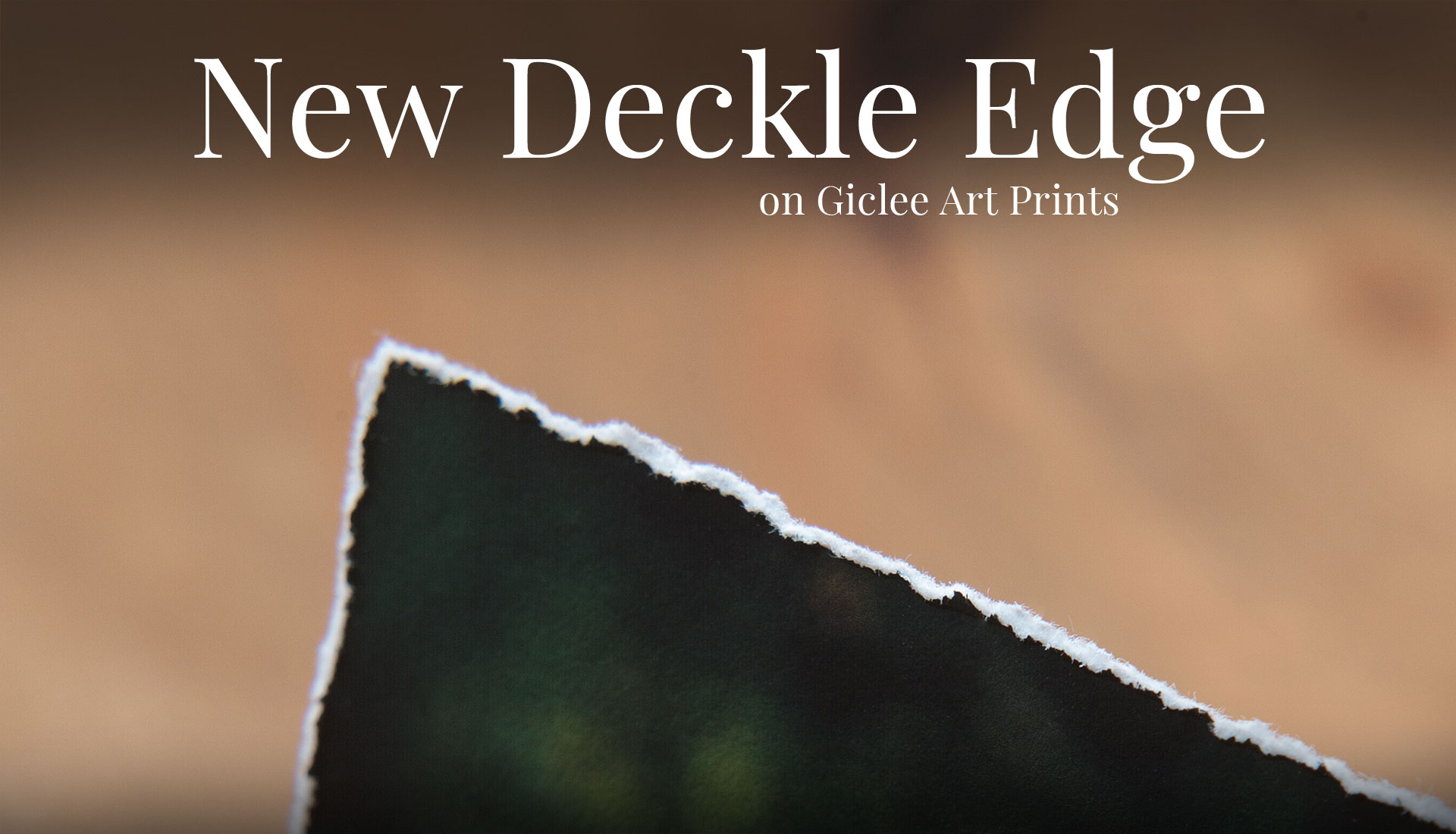 New Deckle Edge on Giclee Art Prints C41s Blog